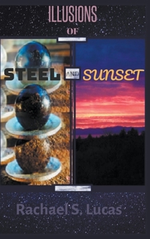 Paperback Illusions Of Steel And Sunset Book