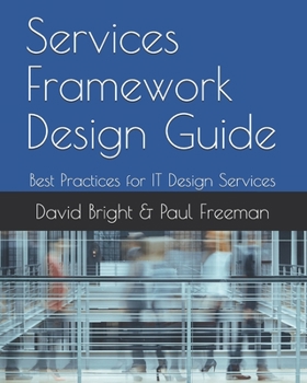 Paperback Services Framework Design Guide: Best Practices for IT Design Services Book