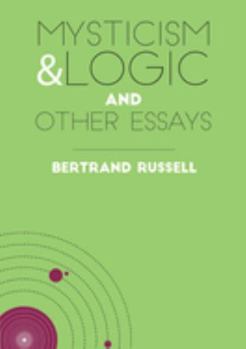Paperback Mysticism & Logic and Other Essays Book
