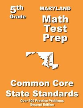 Paperback Maryland 5th Grade Math Test Prep: Common Core Learning Standards Book