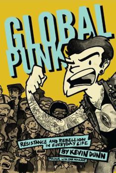 Paperback Global Punk: Resistance and Rebellion in Everyday Life Book