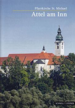 Paperback Attel Am Inn: Pfarr-, Ehem. Benediktinerabteikirche [German] Book