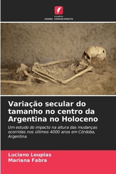 Paperback Variação secular do tamanho no centro da Argentina no Holoceno [Portuguese] Book