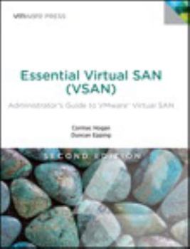 Paperback Essential Virtual San (Vsan): Administrator's Guide to Vmware Virtual San Book