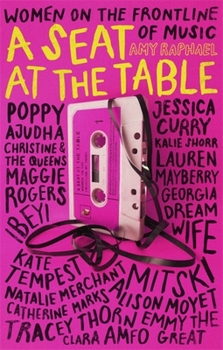 Paperback A Seat at the Table: Interviews with Women on the Frontline of Music Book