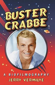 Hardcover Buster Crabbe: A Biofilmography Book