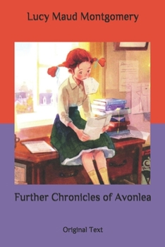 Paperback Further Chronicles of Avonlea: Original Text Book