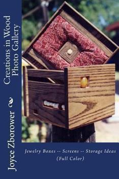 Paperback Creations in Wood Photo Gallery: Jewelry Boxes -- Screens -- Storage Ideas Book