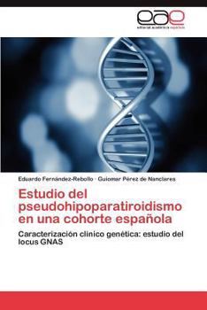 Paperback Estudio del pseudohipoparatiroidismo en una cohorte española [Spanish] Book