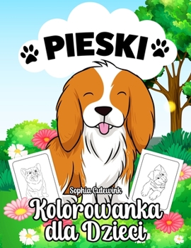 Paperback Pieski Kolorowanka Dla Dzieci [Polish] Book