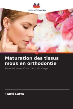 Paperback Maturation des tissus mous en orthodontie [French] Book