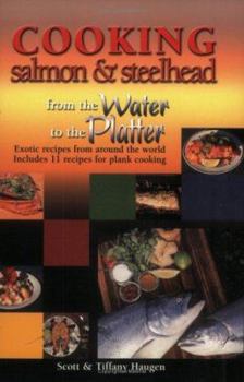Spiral-bound Cooking Salmon & Steelhead: From the Water to the Platter Book