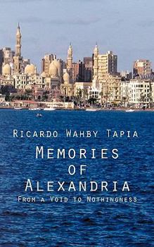Paperback Memories of Alexandria: From a Void to Nothingness Book