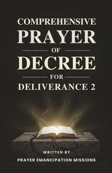 Comprehensive Prayer of Decree for Deliverance 2