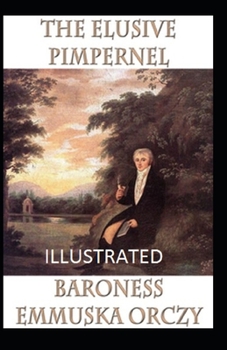 Paperback The Elusive Pimpernel Illustrated Book