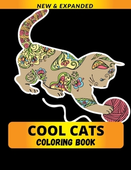 Cool Cats Coloring Book: Wonderful Designs to Increase Your Happiness
