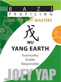 Bazi Essentials - Wu (Yang Earth) - Book  of the BaZi Essentials - The Ten Day Masters