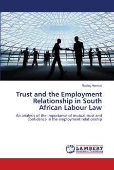 Paperback Trust and the Employment Relationship in South African Labour Law Book