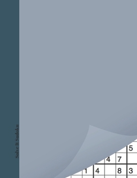 Paperback Solve It Sudoku: Gray Blue Minimalist Cover Sudoku Puzzle Books For Adults 3 Levels Easy Medium And Hard - Minimalism Activity Puzzle B Book