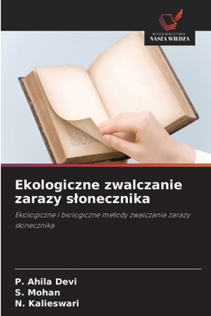 Paperback Ekologiczne zwalczanie zarazy slonecznika [Polish] Book