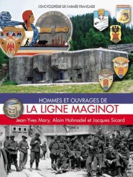 Hardcover Hommes Et Ouvrages de la Ligne Maginot, Tome Quatre [French] Book