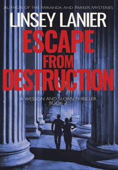 Paperback Escape from Destruction (Wesson and Sloan FBI Thriller) Book