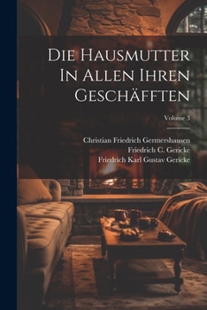 Paperback Die Hausmutter In Allen Ihren Geschäfften; Volume 3 [German] Book