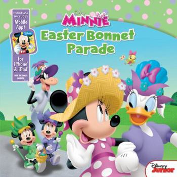 Board book Minnie Easter Bonnet Parade: Purchase Includes Mobile App! for iPhone and Ipad! Book