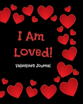 I Am Loved! Valentine's Journal