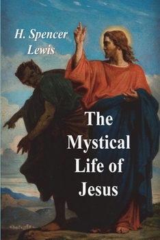 Paperback The Mystical Life of Jesus Book