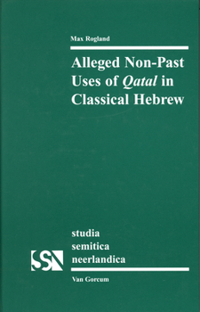 Hardcover Alleged Non-Past Uses of Qatal in Classical Hebrew Book