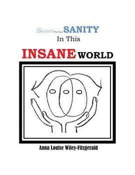 Paperback Secrets for your Sanity in this Insane World Book