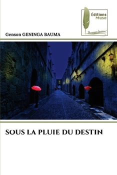 Paperback Sous La Pluie Du Destin [French] Book