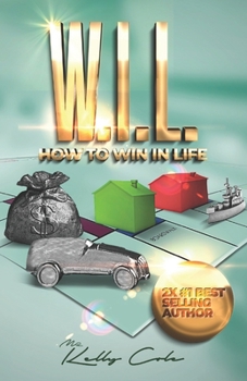 Paperback W.I.L.: How To Win In Life Book
