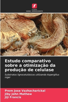 Paperback Estudo comparativo sobre a otimização da produção de celulase [Portuguese] Book