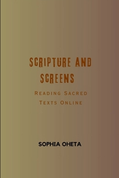 Scripture and Screens: Reading Sacred Texts Online