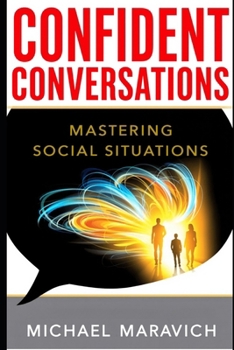 Paperback Confident Conversations: Mastering Social Situations Book