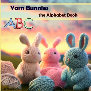 Paperback Yarn Bunnies: The Alphabet Book