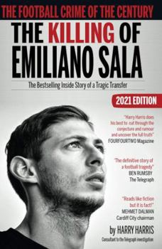 Paperback The Football Crime of the Century: The Killing of Emiliano Sala: The Bestselling Inside Story of a Tragic Transfer Book