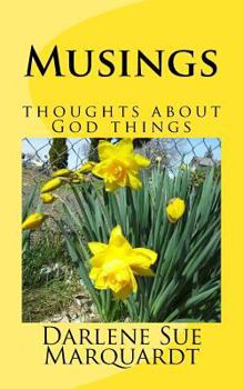 Paperback Musings: thoughts about God things Book