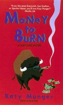 Mass Market Paperback Money to Burn:: A Casey Jones Mystery Book