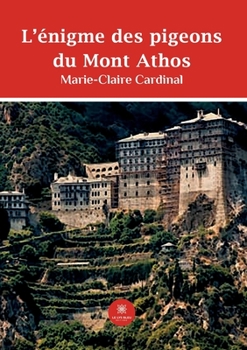 Paperback L'énigme des pigeons du Mont Athos [French] Book