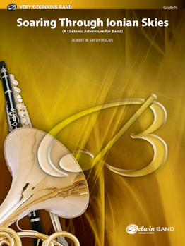 Paperback Soaring Through Ionian Skies (a Diatonic Adventure for Band): Conductor Score & Parts Book