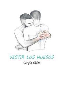 Paperback Vestir Los Huesos [Spanish] Book
