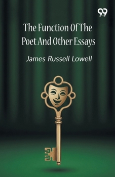 The Function Of The Poet And Other Essays