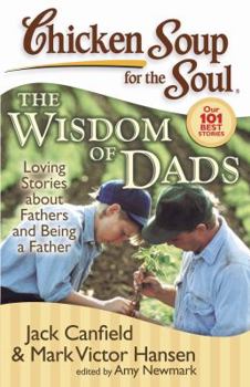 Paperback The Wisdom of Dads: Stories about Fathers and Being a Father Book