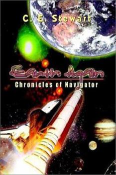 Paperback Earth Again: Chronicles of Navigator Book