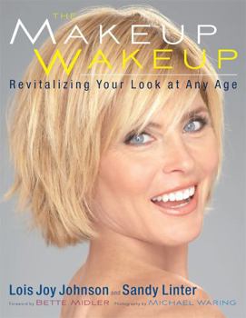 Paperback The Makeup Wakeup: Revitalizing Your Look at Any Age Book