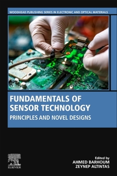 Paperback Fundamentals of Sensor Technology: Principles and Novel Designs Book