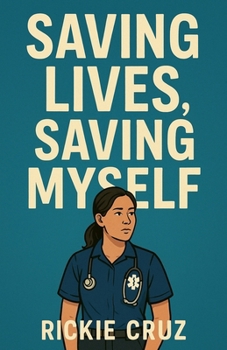 Paperback Saving Lives, Saving Myself Book